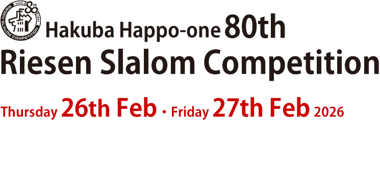Hakuba Happo-one 80th Riesen Slalom Competition